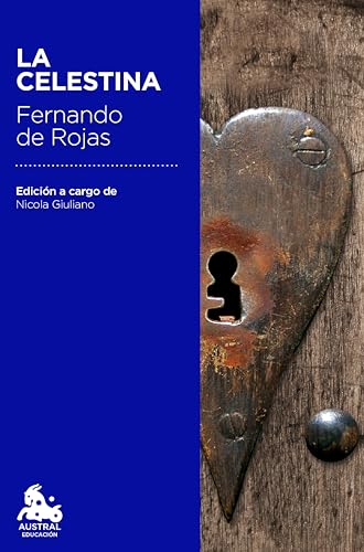 La Celestina: Edición a cargo de Nicola Giuliano (Austral... - Auto & Moto Amazon Espagne à 2.84€
