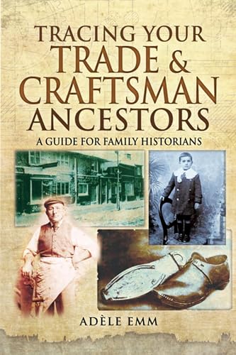 Tracing Your Trade & Craftsman Ancestors: A Guide for... - Livres & eBooks Amazon Royaume-Uni à 0.99€