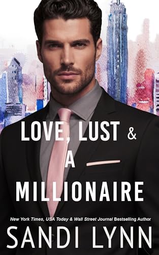 Love, Lust & A Millionaire (Wyatt Brothers, Book 1) - Bon plan à 0.77€