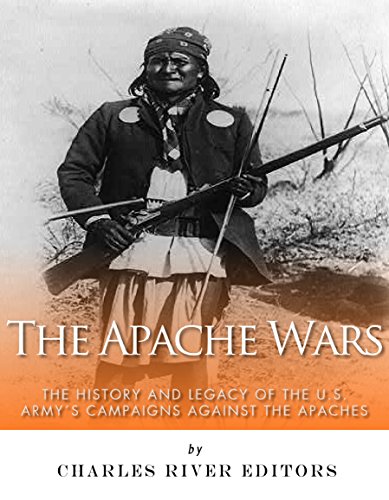 The Apache Wars: The History and Legacy of the U.S. Army’s... - Livres & eBooks en promo à 0.99€