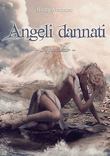 Angeli dannati. Il giudizio (Il Grimorio Vol. 11) - Nouvelle promo Amazon à 1.99€