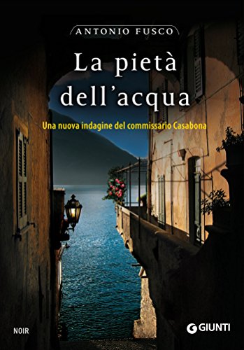 La pietà dell'acqua: Una nuova indagine del commissario... - Livres & eBooks Amazon Italie à 1.99€