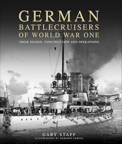 German Battlecruisers of World War One: Their Design... - Sports & Fitness Amazon Royaume-Uni à 1.99€