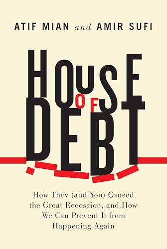 House of Debt: How They (and You) Caused the Great... - Bon plan à 2.99€