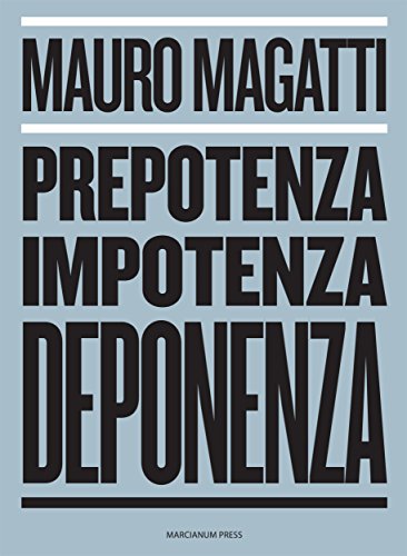 Prepotenza, Impotenza, Deponenza.: È possibile un’altra... - Maison & Cuisine en promo à 3.49€