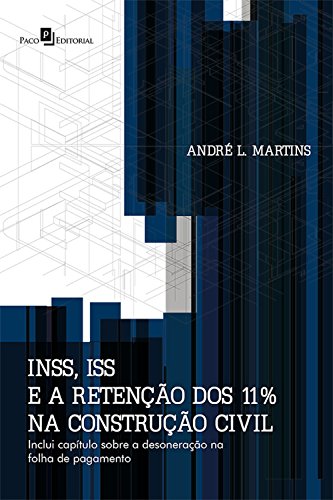 INSS, ISS e a retenção dos 11% na construção civil... - Livres & eBooks Amazon Allemagne à 2.49€