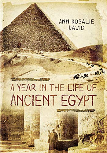 A Year in the Life of Ancient Egypt - Amazon Royaume-Uni à 2.99€