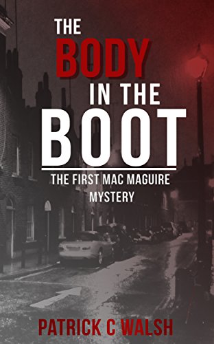 The Body in the Boot (The Mac Maguire Detective Mysteries... en promo sur Amazon