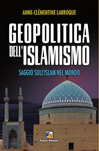 Geopolitica dell'islamismo: L’integralismo musulmano nel... - Maison & Cuisine Amazon Italie à 2.07€