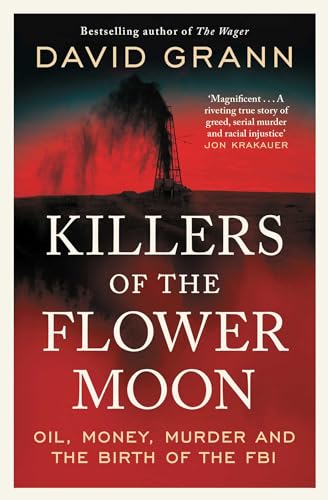 Killers of the Flower Moon: Oil, Money, Murder and the... - Jardin & Extérieur Amazon Royaume-Uni à 0.99€