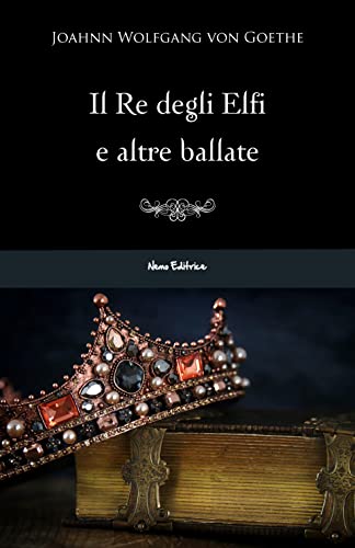 Il re degli elfi e altre ballate (La Grande Biblioteca... - Amazon Germany à 0.99€