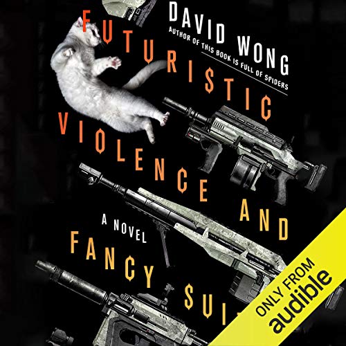 Futuristic Violence and Fancy Suits - Livres & eBooks Amazon Royaume-Uni à 5.99€