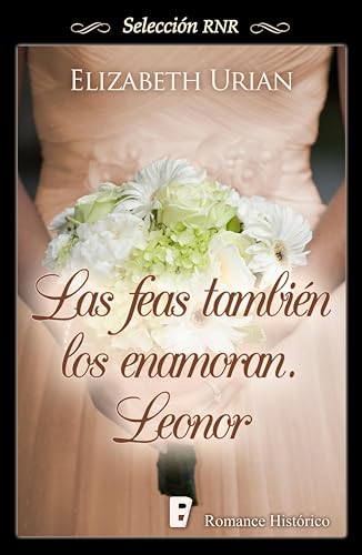 Leonor (Las feas también los enamoran 4) - Livres & eBooks Amazon Espagne à 1.89€