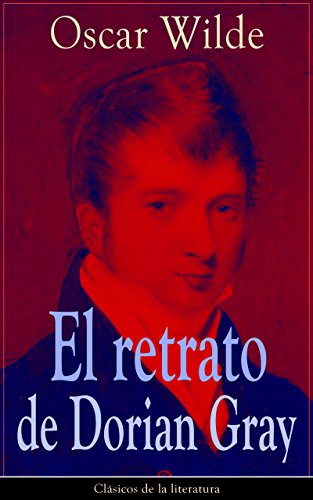 El retrato de Dorian Gray: Clásicos de la literatura... - Maison & Cuisine Amazon Allemagne à 0.99€