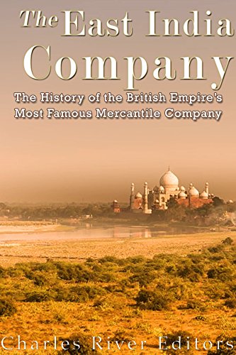 The East India Company: The History of the British Empire’s... - Maison & Cuisine Amazon Royaume-Uni à 0.99€