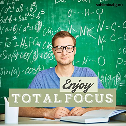 Enjoy Total Focus – Subliminal Messages: Increase Your... - Bon plan à 7.18€
