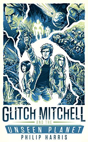 Glitch Mitchell and the Unseen Planet (English Edition) - Réduction -75% à 0.99€