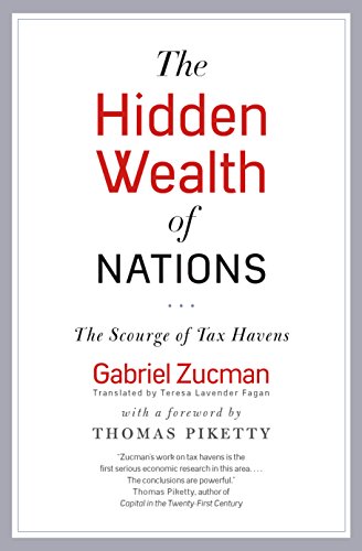 The Hidden Wealth of Nations: The Scourge of Tax Havens - Vente Flash Amazon -70%