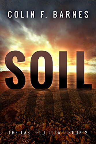 Soil (The Last Flotilla Book 2) - Auto & Moto Amazon Royaume-Uni à 0.99€
