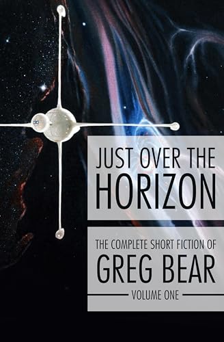 Just Over the Horizon (The Complete Short Fiction of Greg... - Livres & eBooks Amazon Royaume-Uni à 0.99€