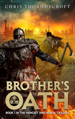 A Brother's Oath (The Hengest and Horsa Trilogy Book 1) - Livres & eBooks Amazon Royaume-Uni à 0.99€