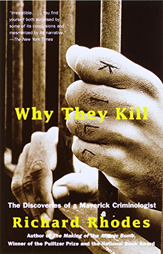 Why They Kill: The Discoveries of a Maverick Criminologist - Bricolage & Outils Amazon Royaume-Uni à 3.99€