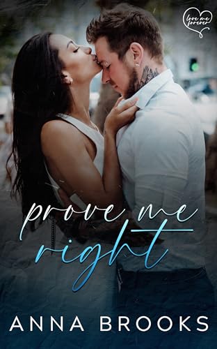 Prove Me Right (Love Me Forever Book 3) en promo sur Amazon