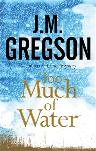 Too Much of Water (The Lambert and Hook Mysteries Book 18) - Livres & eBooks en promo à 1.99€