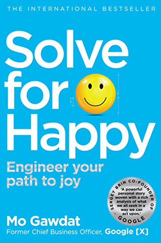 Solve For Happy: An original, insightful guide to finding... - Livres & eBooks Amazon Royaume-Uni à 0.99€