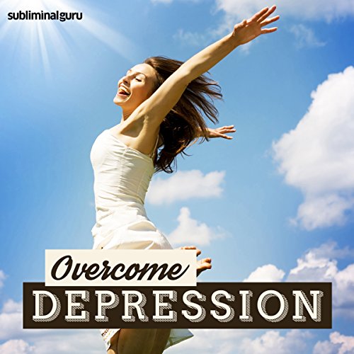 Overcome Depression – Subliminal Messages: Lift Your... - Bon plan à 6.28€