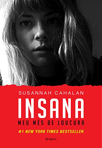 Insana: Meu mês de loucura (Portuguese Edition) - Livres & eBooks Amazon Italie à 1.49€