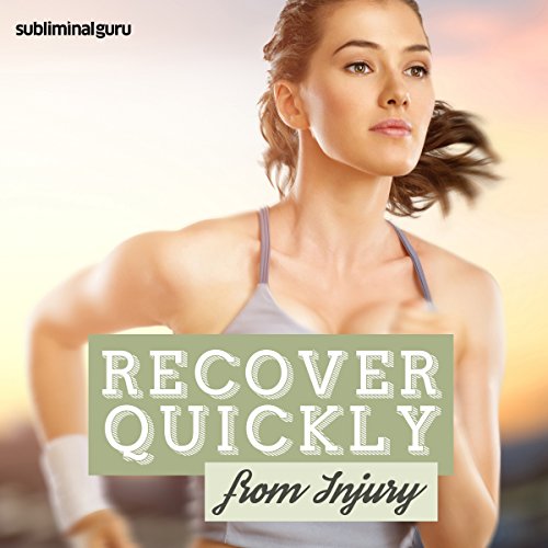 Recover Quickly from Injury – Subliminal Messages: Heal... - Bon plan à 7.18€