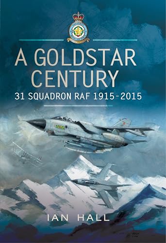 A Goldstar Century: 31 Squadron RAF, 1915–2015 - Livres & eBooks Amazon Royaume-Uni à 2.39€