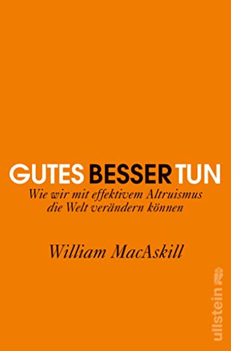 Gutes besser tun: Wie wir mit effektivem Altruismus die... - Livres & eBooks Amazon Allemagne à 4.99€
