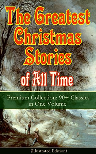 The Greatest Christmas Stories of All Time - Premium... - Livres & eBooks en promo à 0.99€