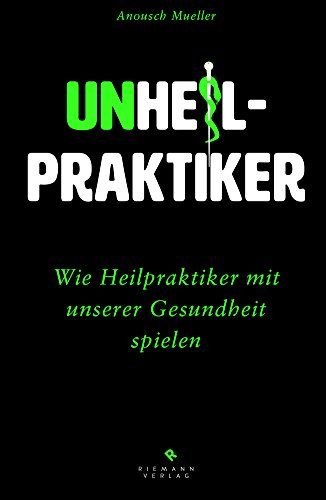 Unheilpraktiker: Wie Heilpraktiker mit unserer Gesundheit... - Jouets & Jeux Amazon Royaume-Uni à 3.99€