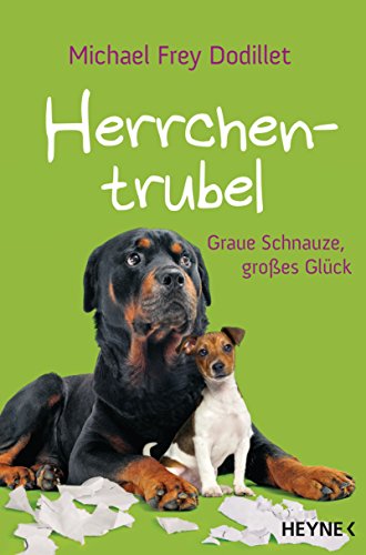 Herrchentrubel: Graue Schnauze, großes Glück - Livres & eBooks Amazon Allemagne à 5.99€