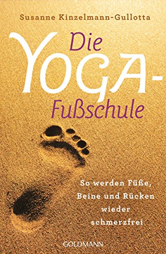 Die Yoga-Fußschule: So werden Füße, Beine und Rücken wieder... - Sports & Fitness en promo à 2.54€