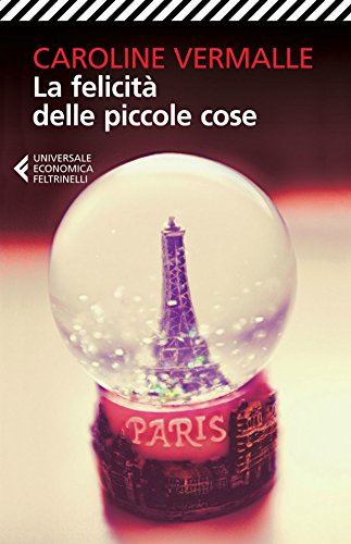 La felicità delle piccole cose (Italian Edition) - Livres & eBooks Amazon Allemagne à 2.99€