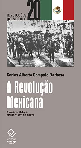 A Revolução Mexicana (Revoluções do Século 20) (Portuguese... - Livres & eBooks Amazon Allemagne à 2.49€