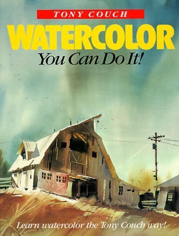 Watercolour: You Can Do it! by Tony Couch (1996-03-01) - Maison & Cuisine Amazon Espagne à 141.26€