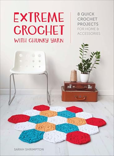 Extreme Crochet with Chunky Yarn: 8 Quick Crochet Projects... - Amazon Royaume-Uni à 1.99€