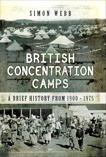British Concentration Camps: A Brief History from 1900–1975 - Réduction -76% à 2.99€
