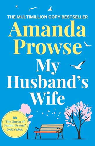 My Husband's Wife: A powerful and emotional family drama... - Livres & eBooks Amazon Royaume-Uni à 0.99€