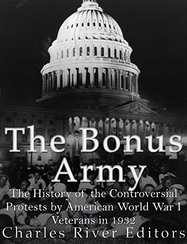 The Bonus Army: The History of the Controversial Protests... - Books & eBooks Amazon UK à 0.99€