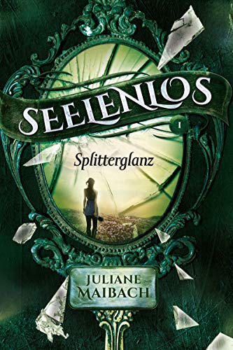 Seelenlos: Splitterglanz (Band 1) (German Edition) - Vente Flash Amazon -75%