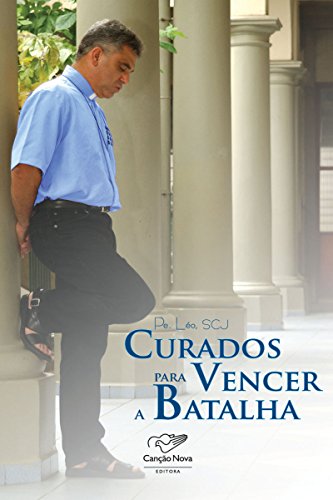 Curados para vencer a batalha (Portuguese Edition) - Sports & Fitness Amazon Allemagne à 1.49€