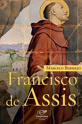 Francisco de Assis (Portuguese Edition) - Nouvelle promo Amazon à 0.99€