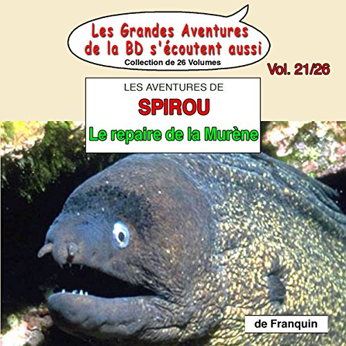 Le repaire de la Murène: Les Aventures de Spirou et Fantasio en promo à 3,99€ (-50%) sur Amazon FR
