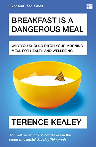 Breakfast is a Dangerous Meal: Why You Should Ditch Your... - Livres & eBooks Amazon Royaume-Uni à 1.99€